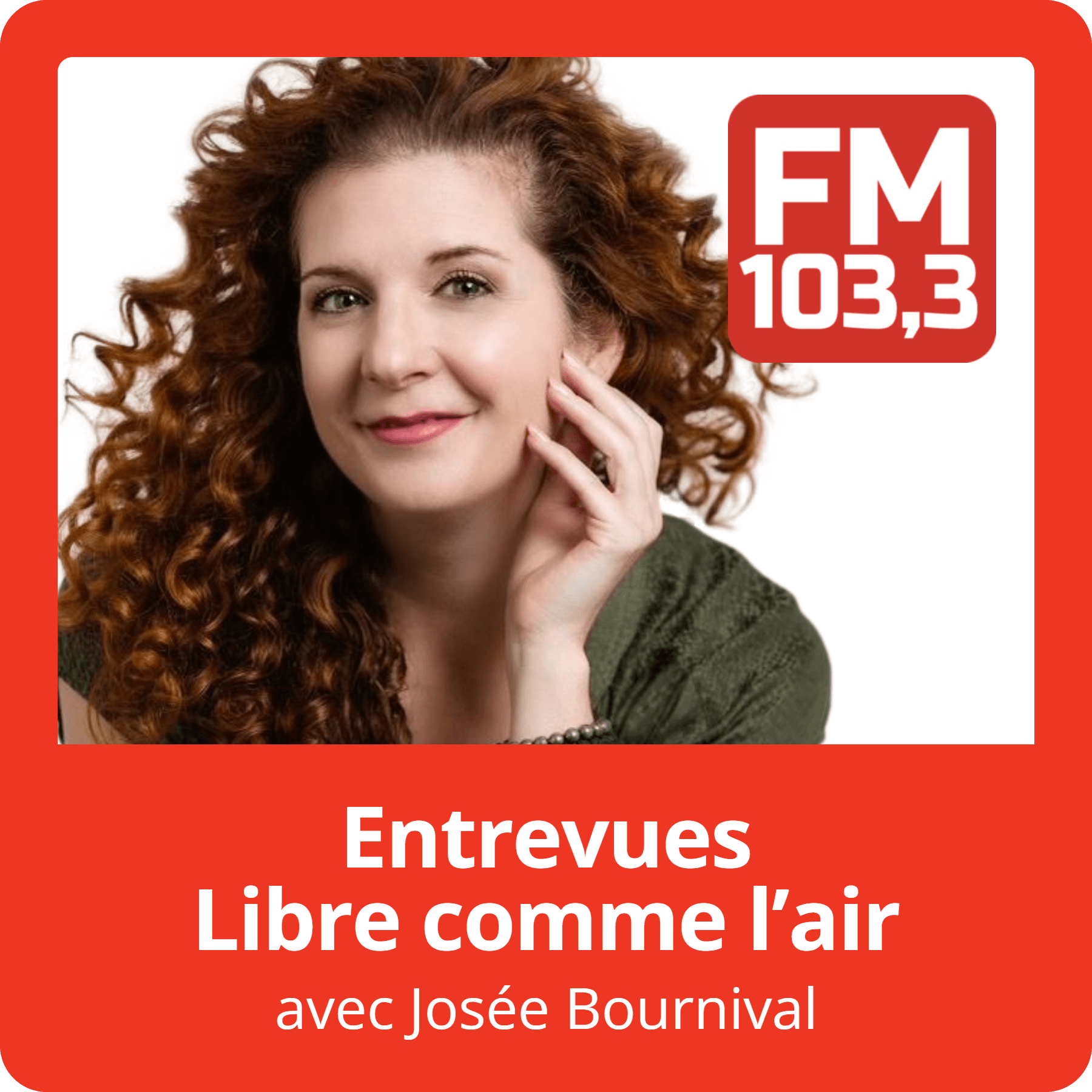Entrevues Libre comme l\'air avec Josée Bournival