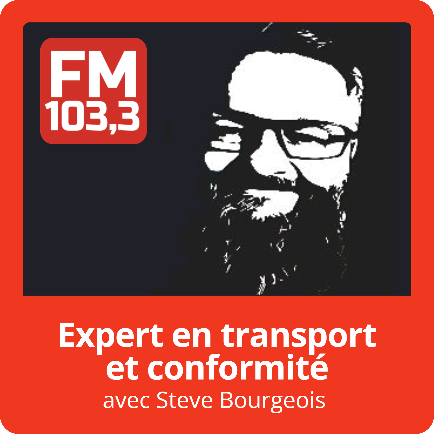 Expert en transport et conformité avec Steve Bourgeois